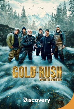 Gold Rush: White Water (2018&#8209;&nbsp;)