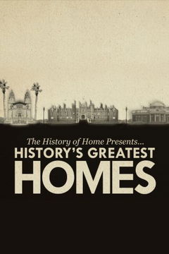 The History of Home Presents: History's Greatest Homes (2020&#8209;2021)