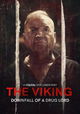 The Viking - Downfall of a Drug Lord