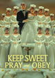 Keep Sweet: Pray and Obey