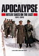Apocalypse: Hitler Takes on The East