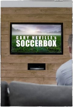 Gary Neville's Soccerbox (2017‑ )