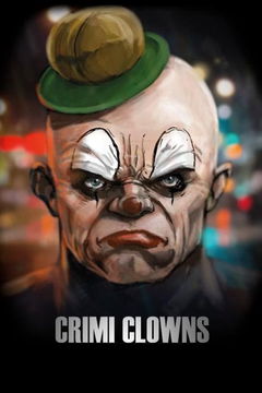 Crimi Clowns (2012&#8209;2018)