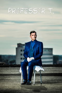 Professor T. (2015&#8209;2018)