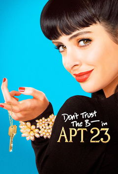 Don't Trust the B---- in Apartment 23 (2012&#8209;2013)
