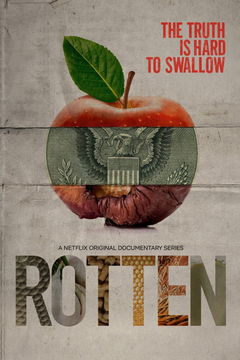Rotten (2018&#8209;2019)