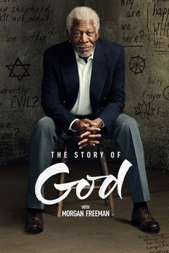 The Story of God with Morgan Freeman (2016&#8209;2019)