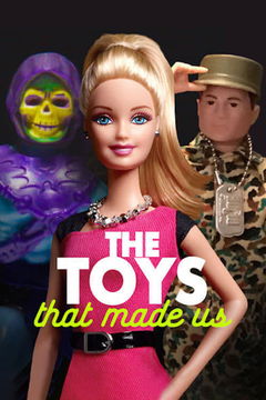 The Toys That Made Us (2017&#8209;2019)
