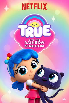 True en het Regenboogrijk (2017&#8209;&nbsp;)