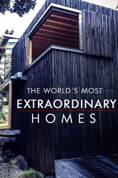 The World's Most Extraordinary Homes (2017&#8209;2018)