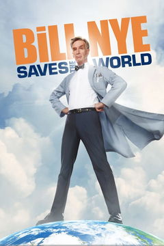 Bill Nye Saves the World (2017&#8209;2018)