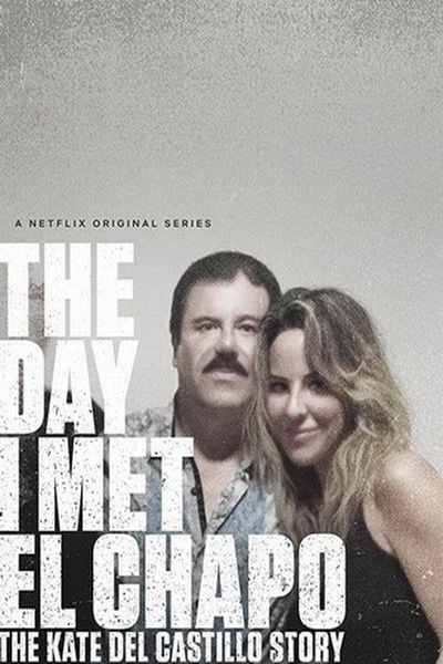 The Day I Met El Chapo