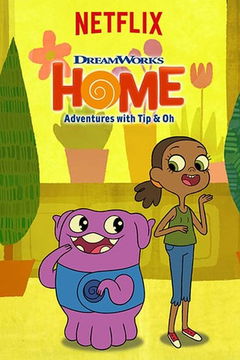 HOME: Avonturen met Tip & Oh (2016&#8209;2018)