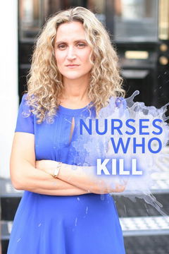 Nurses Who Kill (2016&#8209;&nbsp;)