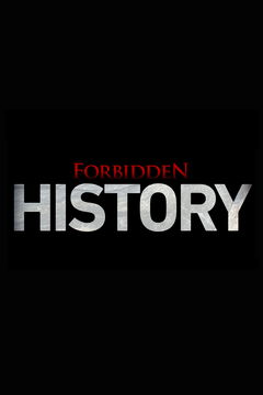 Forbidden History (2013&#8209;&nbsp;)