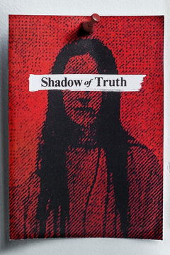 Shadow of Truth (2016&#8209;2019)