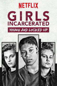 Girls Incarcerated (2018&#8209;2019)
