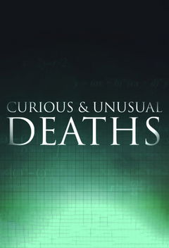 Curious and Unusual Deaths (2009&#8209;2013)