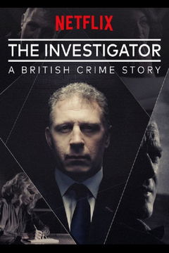 The Investigator: A British Crime Story (2016&#8209;2018)