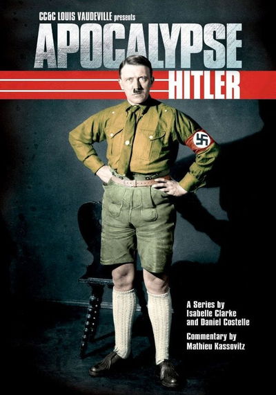 Apocalypse The Rise of Hitler
