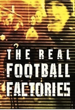 The Real Football Factories (2006)