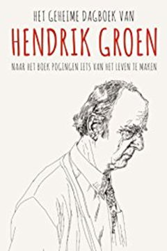 Het geheime dagboek van Hendrik Groen (2017&#8209;2019)