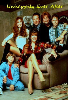 Unhappily Ever After (1995&#8209;1999)