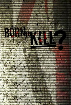 Born to Kill? (2005&#8209;2016)