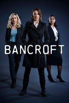 Bancroft (2017&#8209;2020)