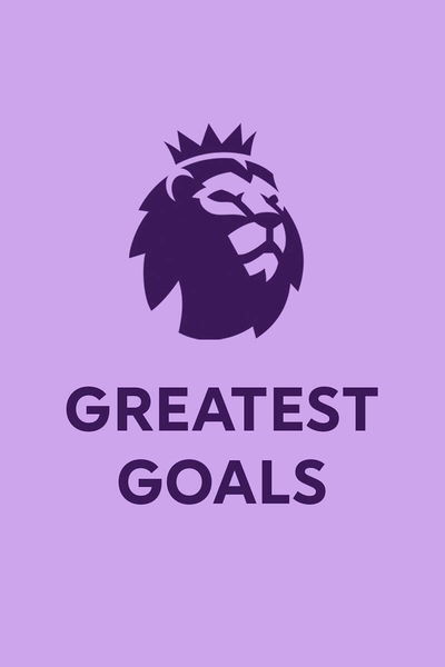 Premier League Greatest Goals