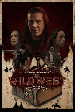 The Secret History of: The Wild West (2021)