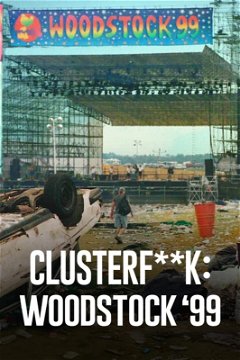 Trainwreck: Woodstock '99 (2022)