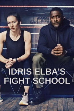 Idris Elba's Fight School (2022&#8209;&nbsp;)