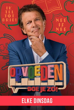Opvoeden Doe Je Zo! (2022‑ )