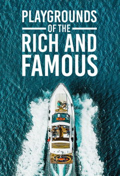 Playgrounds of the Rich and Famous (2021&#8209;&nbsp;)