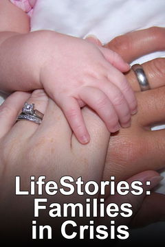 Lifestories: Families in Crisis (1992&#8209;1996)
