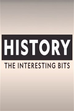 History: The Interesting Bits (2022–&nbsp;)