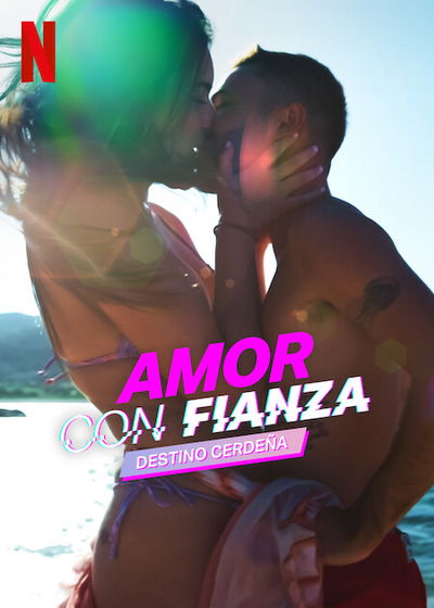 Amor con Fianza: Destino Cerdena
