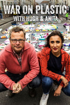 War on Plastic with Hugh and Anita (2019&#8209;&nbsp;)