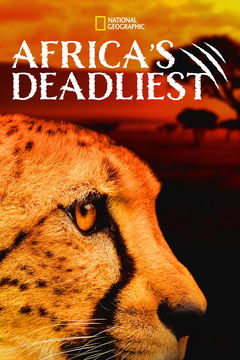 Africa's Deadliest (2011‑ )