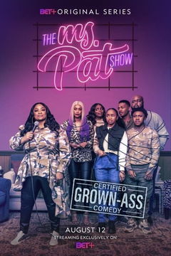 The Ms. Pat Show (2021&#8209;&nbsp;)