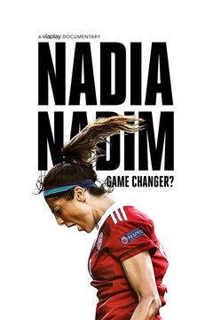 Nadia Nadim - Game Changer? (2022)