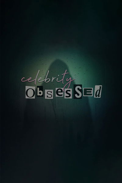 Celebrity Obsessed