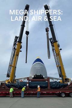 Mega Shippers: Land, Air & Sea (2020)
