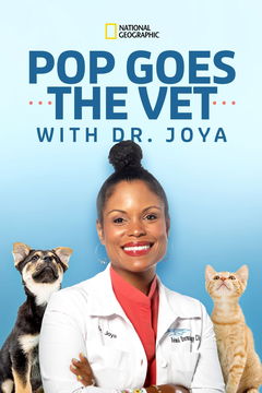 Pop Goes the Vet with Dr. Joya (2022&#8209;&nbsp;)