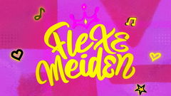 Flexe meiden (2021&#8209;&nbsp;)