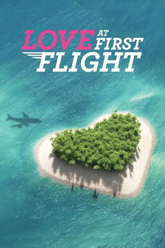 Love at First Flight (2018‑ )