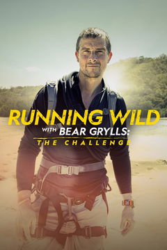 Running Wild with Bear Grylls: The Challenge (2022&#8209;&nbsp;)