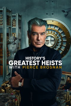 History's Greatest Heists (2023&#8209;&nbsp;)