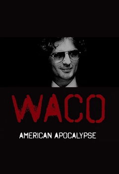 Waco: American Apocalypse (2023‑ )